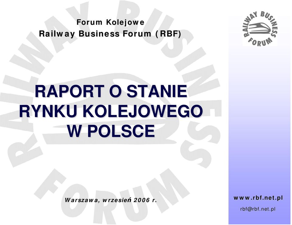 RYNKU KOLEJOWEGO W POLSCE Warszawa,