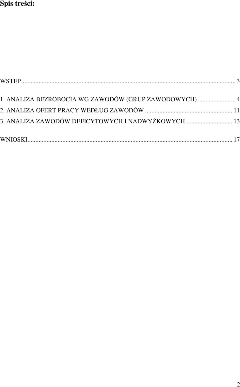 .. 4 2. ANALIZA OFERT PRACY WEDŁUG ZAWODÓW.