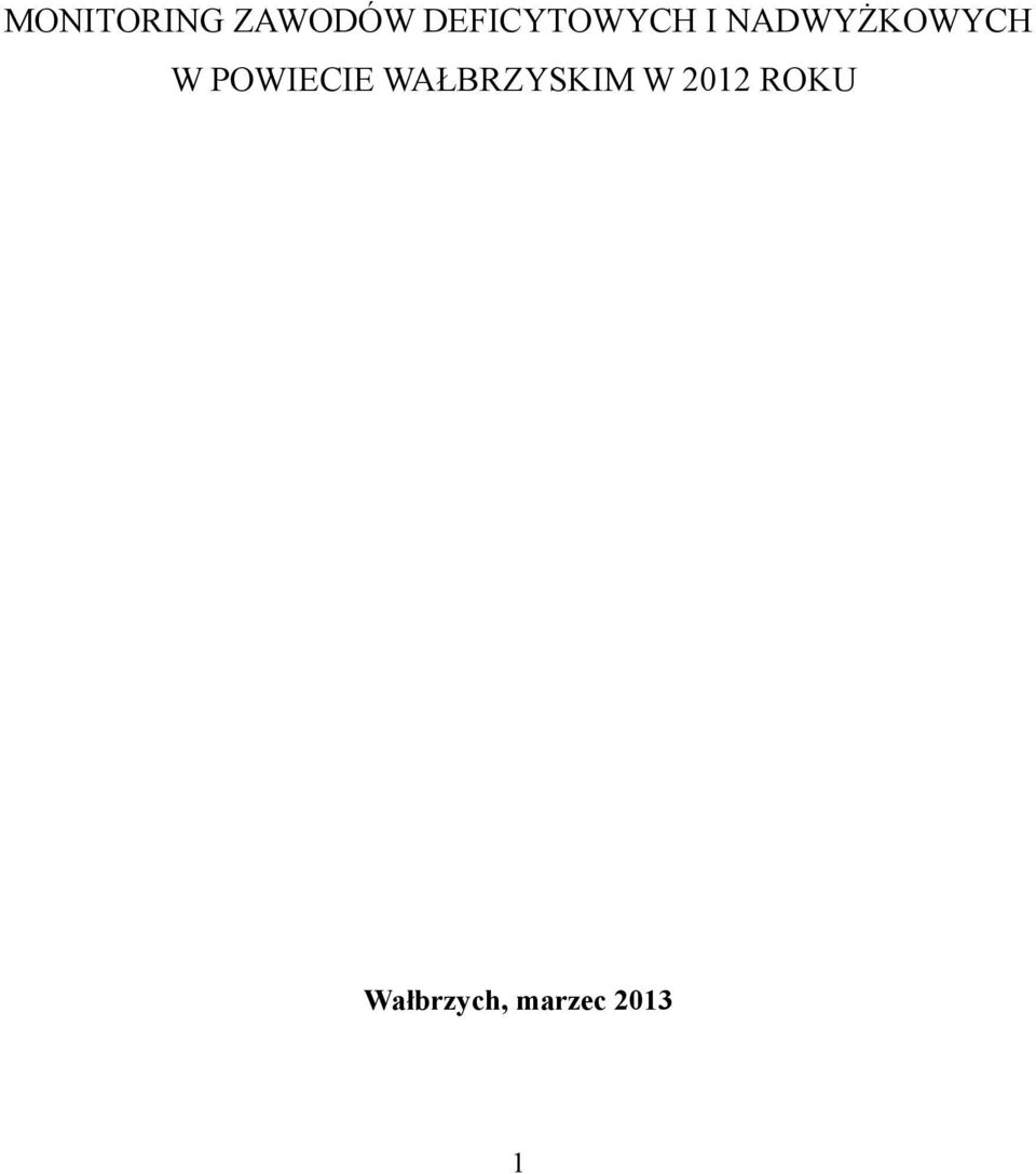NADWYŻKOWYCH W POWIECIE