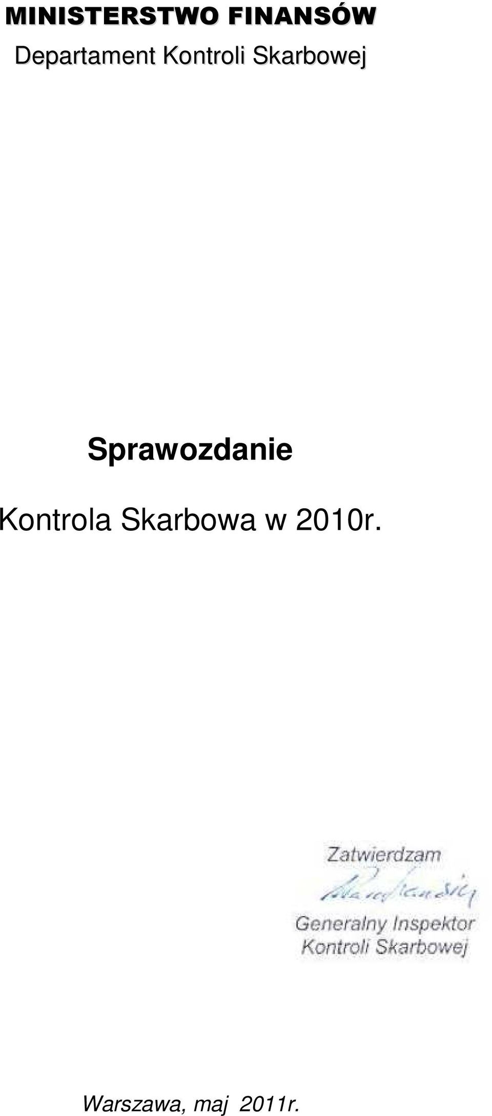 Skarbowej Sprawozdanie