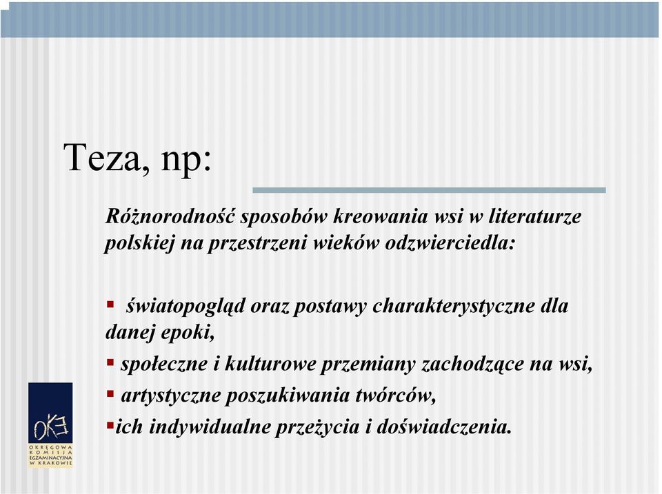 charakterystyczne dla danej epoki, społeczne i kulturowe przemiany