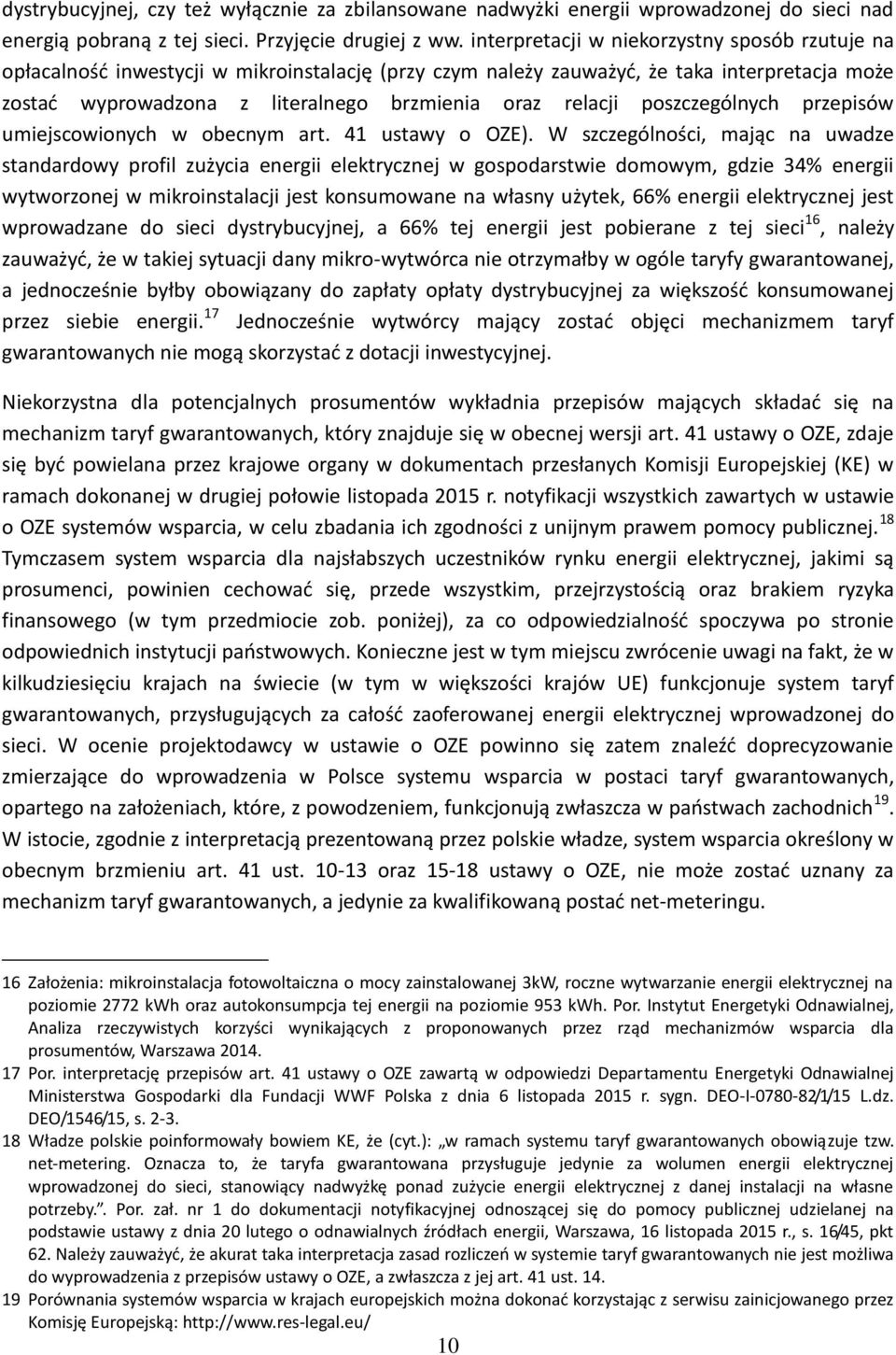 poszczególnych przepisów umiejscowionych w obecnym art. 41 ustawy o OZE).