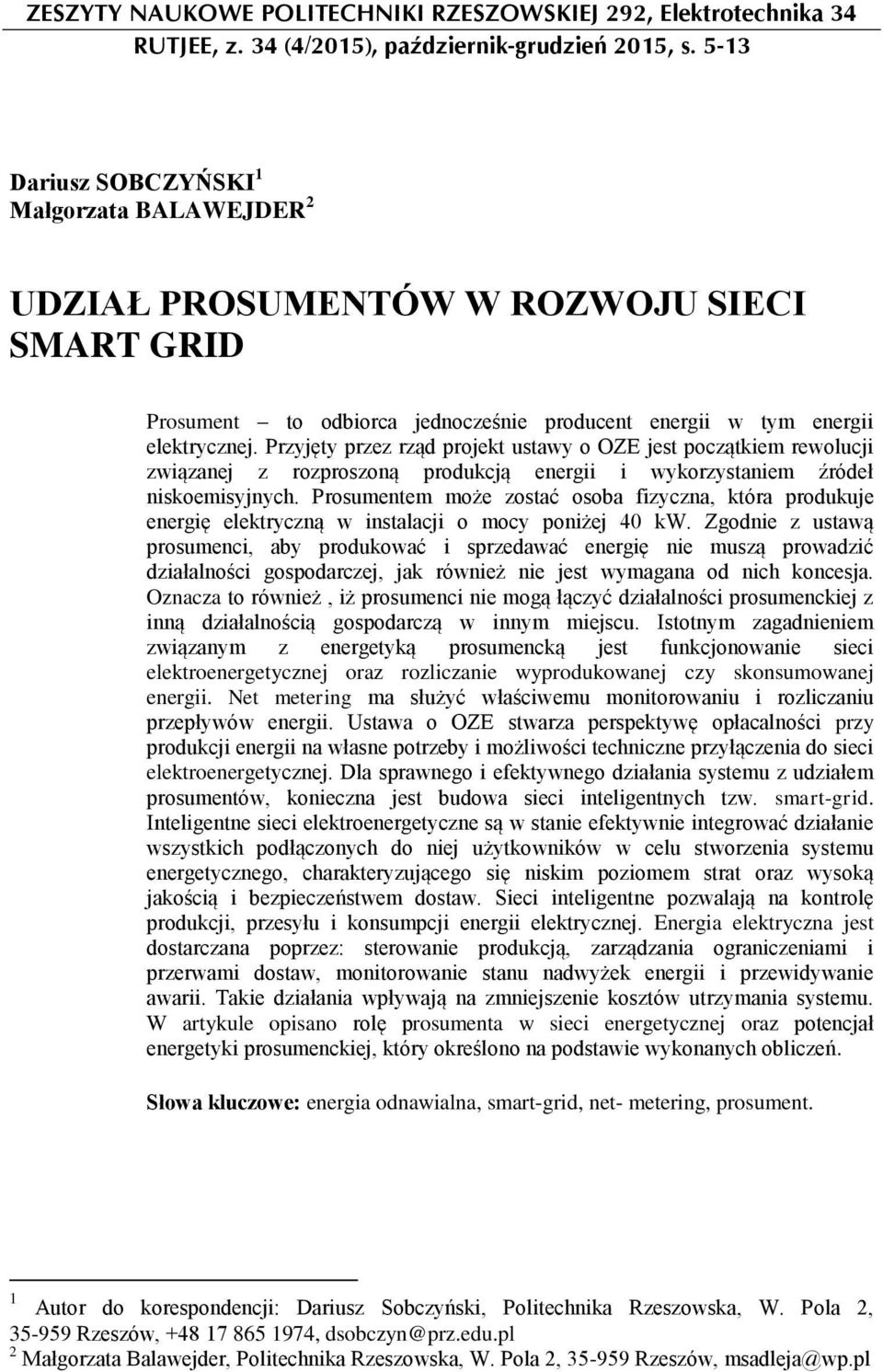 Przyjęty przez rząd projekt ustawy o OZE jest początkiem rewolucji związanej z rozproszoną produkcją energii i wykorzystaniem źródeł niskoemisyjnych.