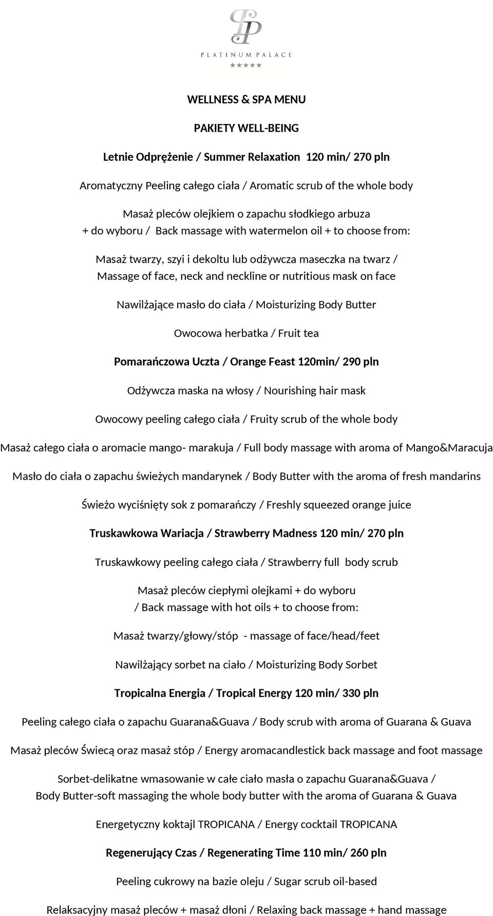 on face Nawilżające masło do ciała / Moisturizing Body Butter Owocowa herbatka / Fruit tea Pomarańczowa Uczta / Orange Feast 120min/ 290 pln Odżywcza maska na włosy / Nourishing hair mask Owocowy
