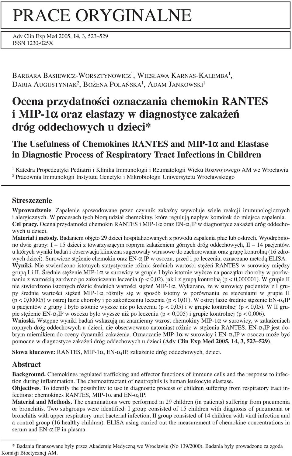 Tract Ifectios i Childre 1 Katedra Propedeutyki Pediatrii i Kliika Immuologii i Reumatologii Wieku Rozwojowego AM we Wrocławiu 2 Pracowia Immuologii Istytutu Geetyki i Mikrobiologii Uiwersytetu