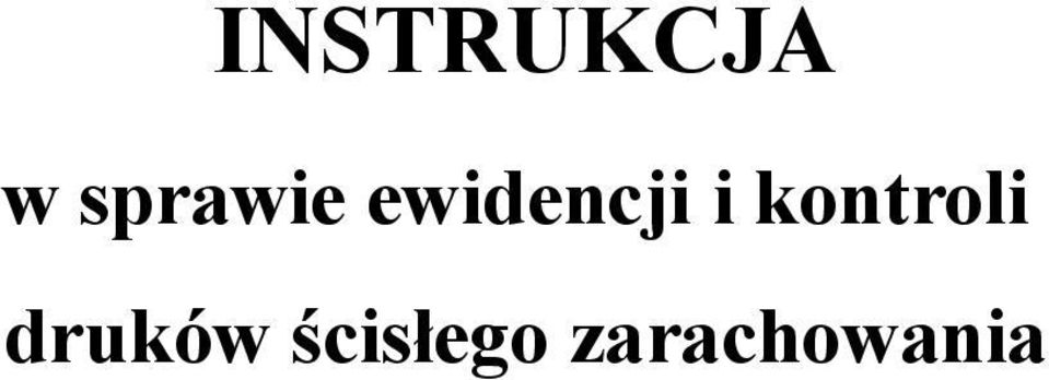i kontroli druków