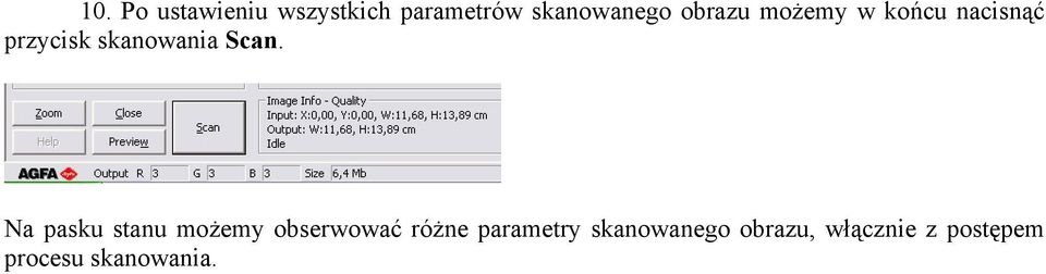 Scan. Na pasku stanu możemy obserwować różne parametry