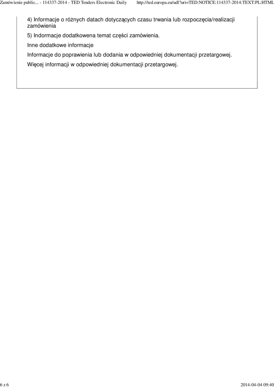 Inne dodatkowe informacje Informacje do poprawienia lub dodania w odpowiedniej
