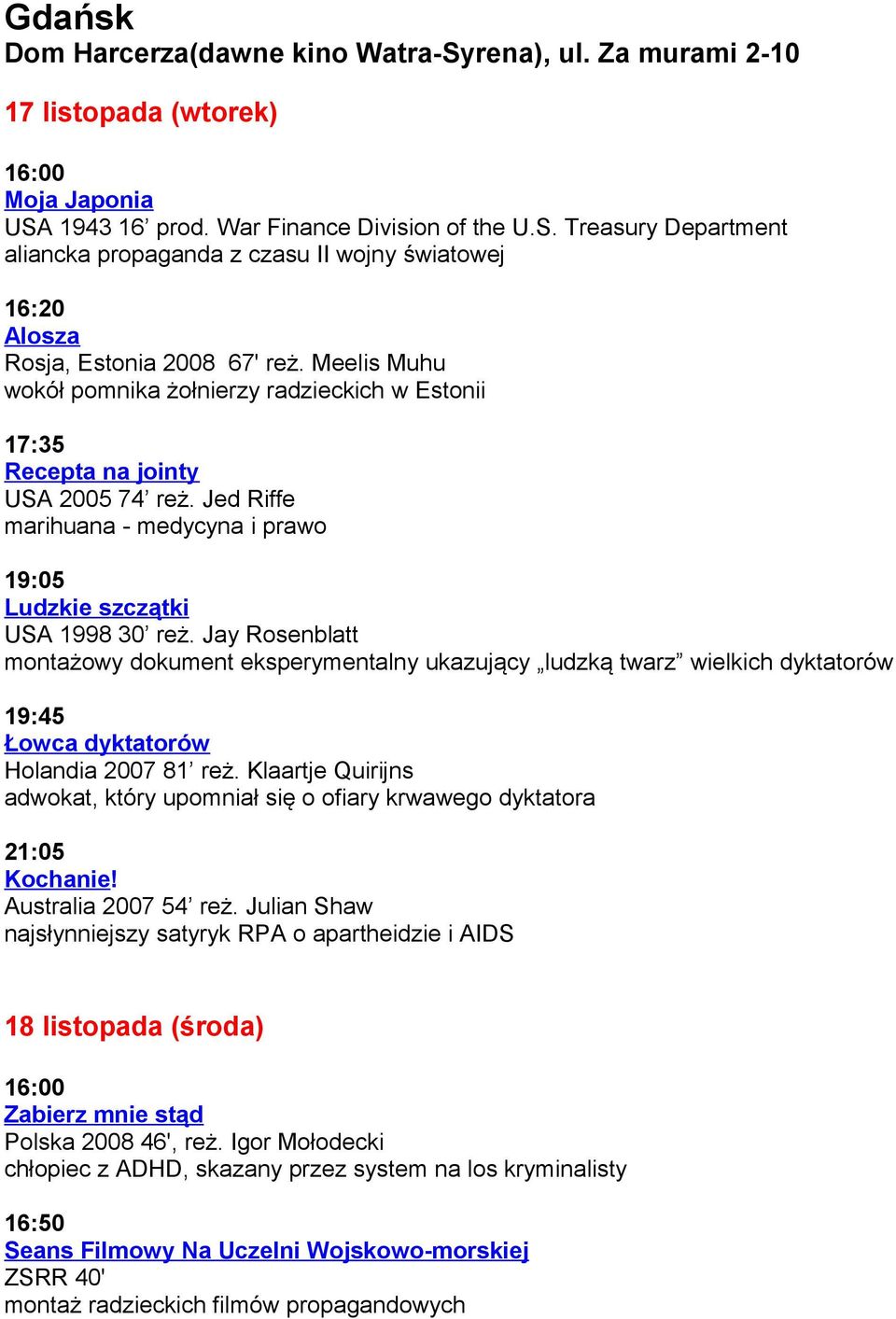 Jay Rosenblatt montażowy dokument eksperymentalny ukazujący ludzką twarz wielkich dyktatorów 19:45 Łowca dyktatorów Holandia 2007 81 reż.