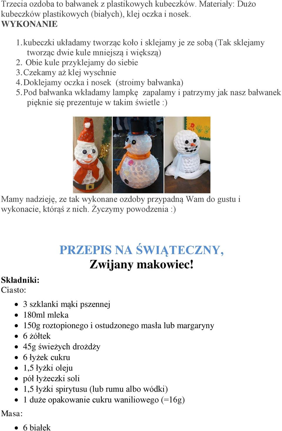 Doklejamy oczka i nosek (stroimy bałwanka) 5.