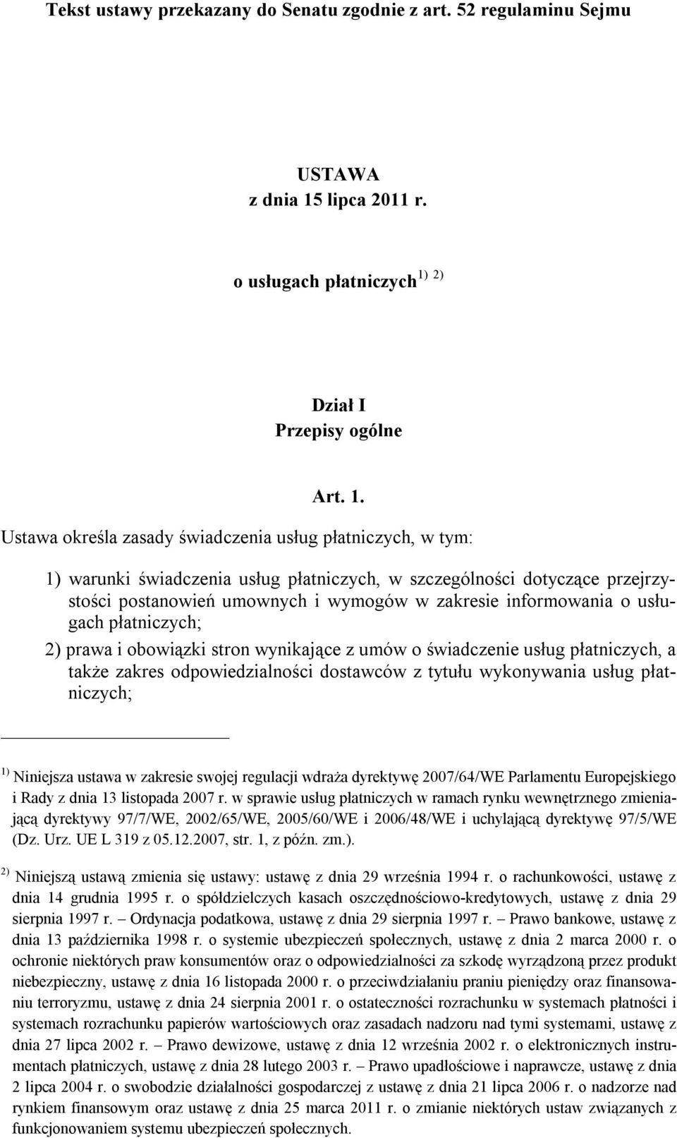 2) o usługach płatniczych Dział I Przepisy ogólne Art. 1.