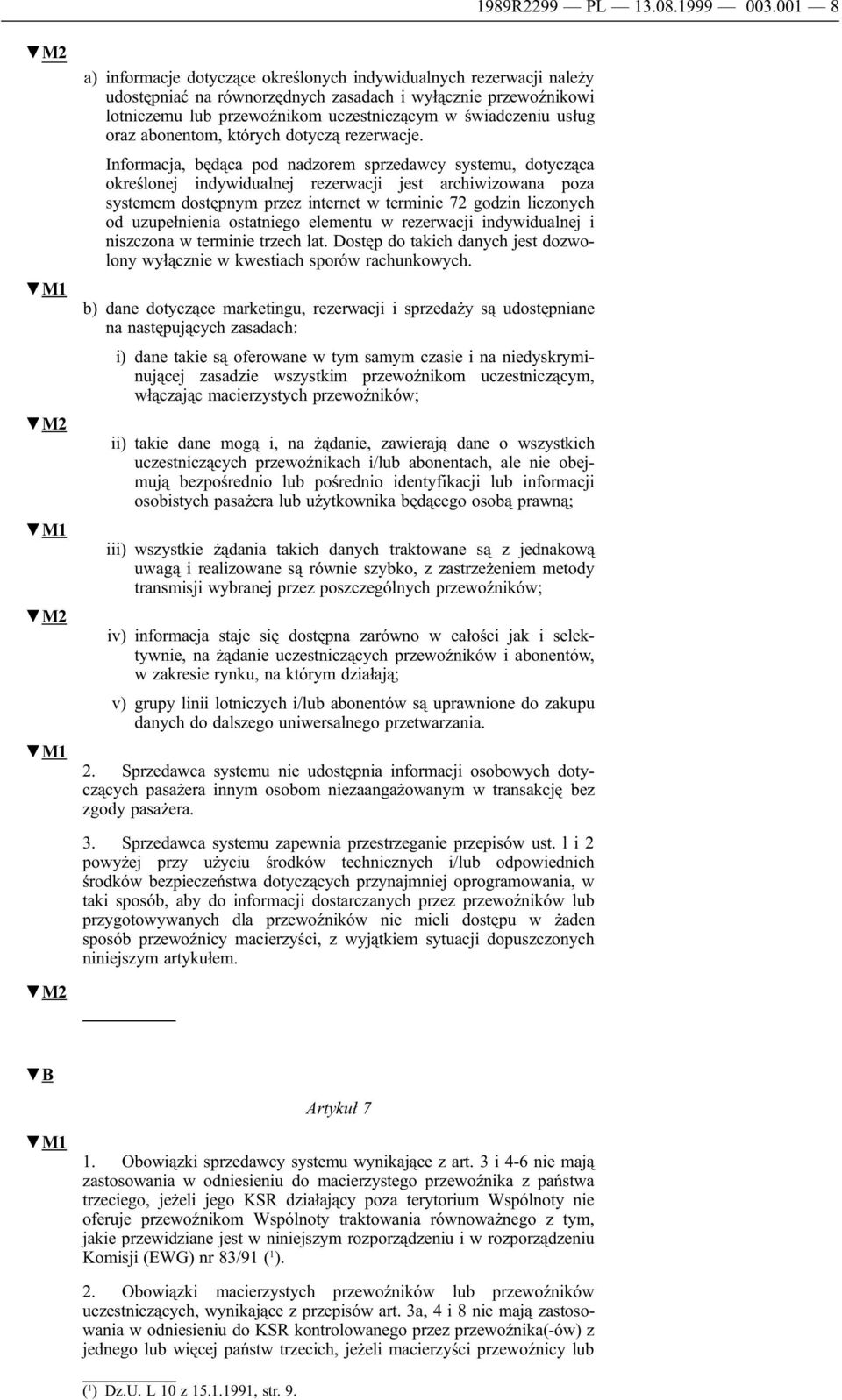 usług oraz abonentom, których dotyczą rezerwacje.