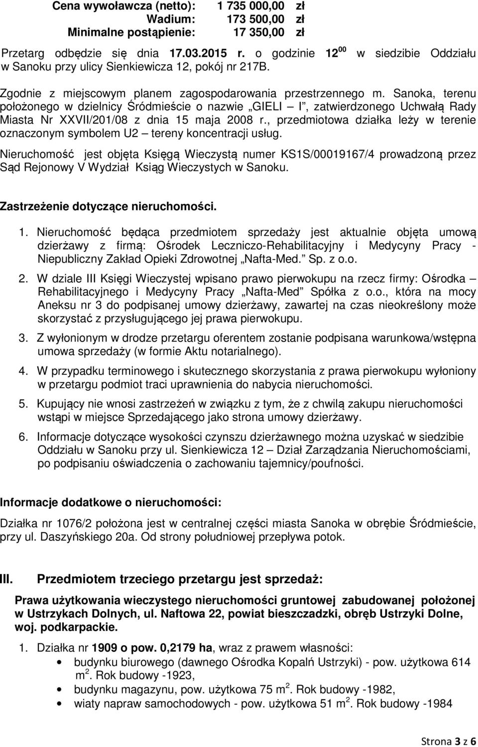 Sanoka, terenu położonego w dzielnicy Śródmieście o nazwie GIELI I, zatwierdzonego Uchwałą Rady Miasta Nr XXVII/201/08 z dnia 15 maja 2008 r.