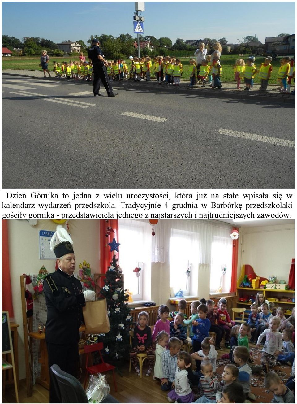 Tradycyjnie 4 grudnia w Barbórkę przedszkolaki gościły