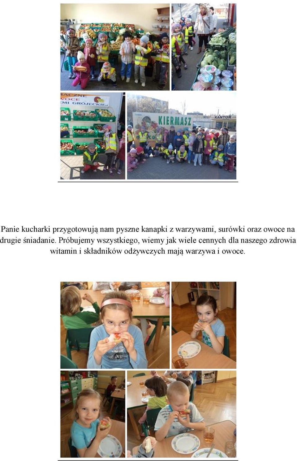 Próbujemy wszystkiego, wiemy jak wiele cennych dla