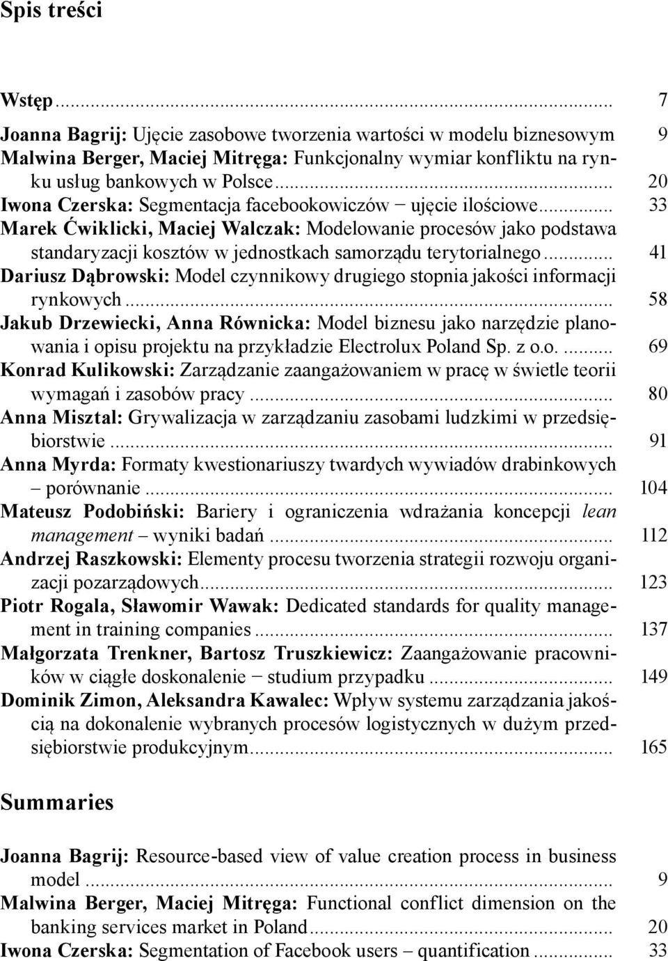 .. 41 Dariusz Dąbrowski: Model czynnikowy drugiego stopnia jakości informacji rynkowych.