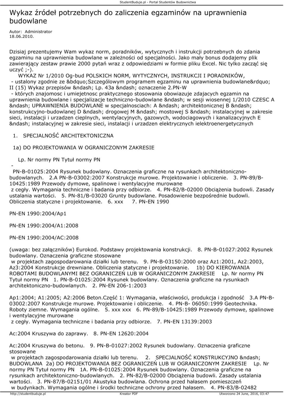 Jako mały bonus dodajemy plik zawierający zestaw prawie 2000 pytań wraz z odpowiedziami w formie pliku Excel. Nic tylko zacząć się uczyć ;-).