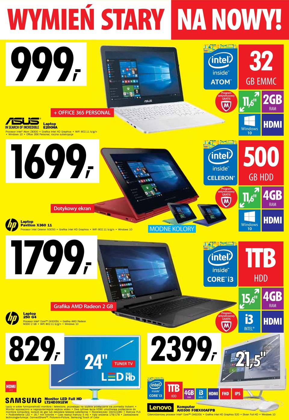 11 b/g/n Windows 10 MODNE KOLORY 11,6" Windows 10 4GB 1799, 1TB HDD Grafika AMD Radeon 2 GB 250 G4 Procesor Intel Core i3-5005u Grafika AMD Radeon M330 2 GB WiFi 802.