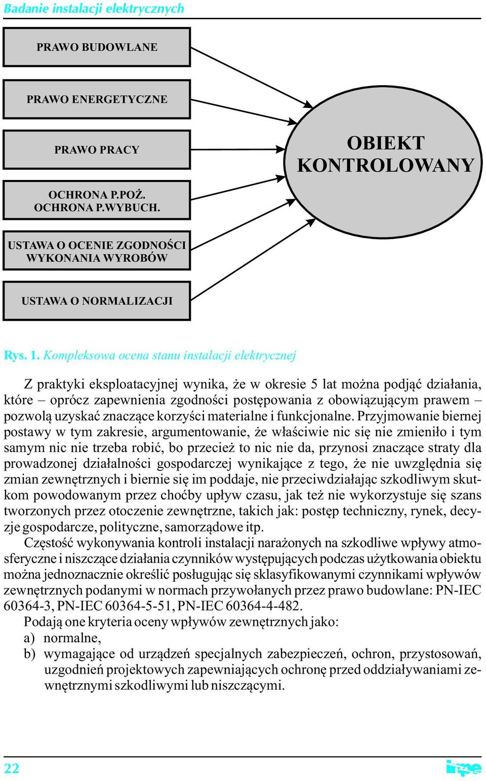 pozwolą uzyskać znaczące korzyści materialne i funkcjonalne.
