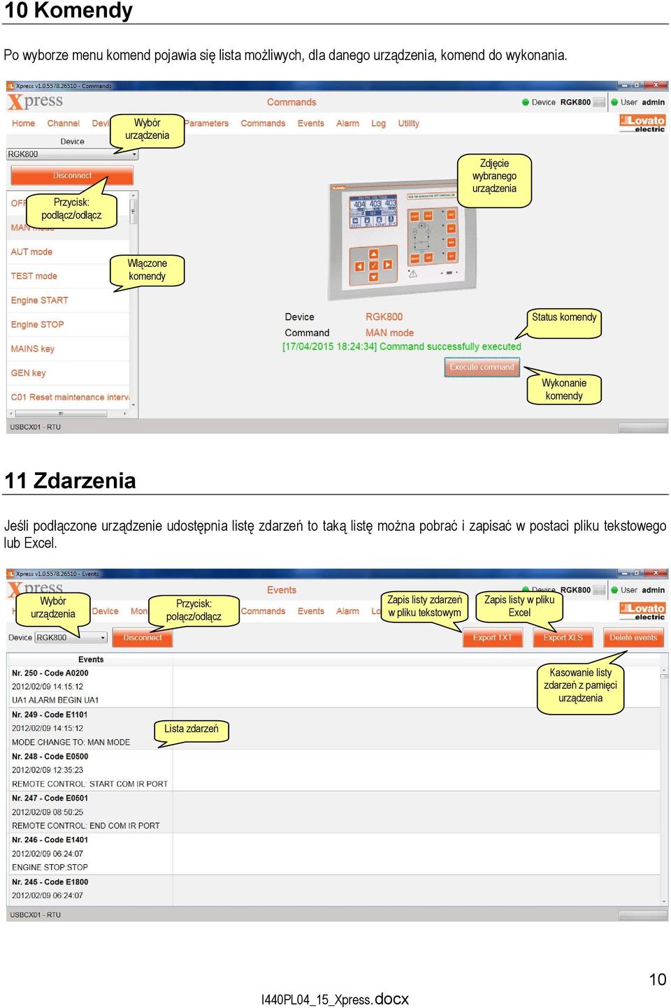 podłączone urządzenie udostępnia listę zdarzeń to taką listę można pobrać i zapisać w postaci pliku tekstowego lub