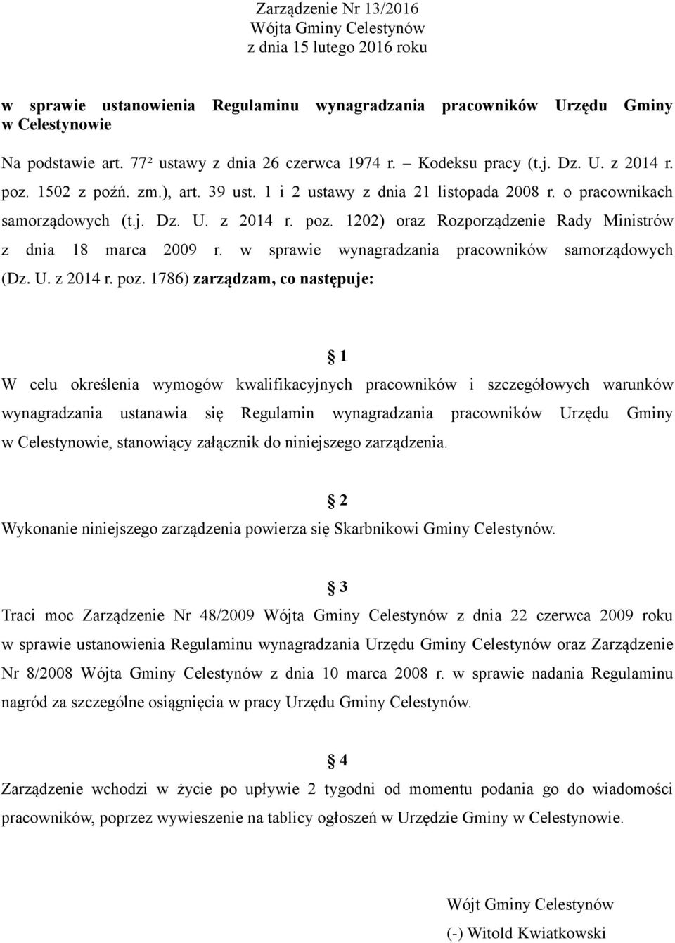 w sprawie wynagradzania pracowników samorządowych (Dz. U. z 2014 r. poz.