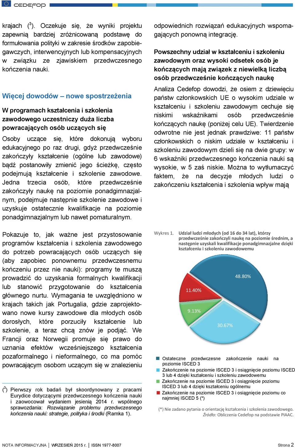 przedwczesnego kończenia nauki.