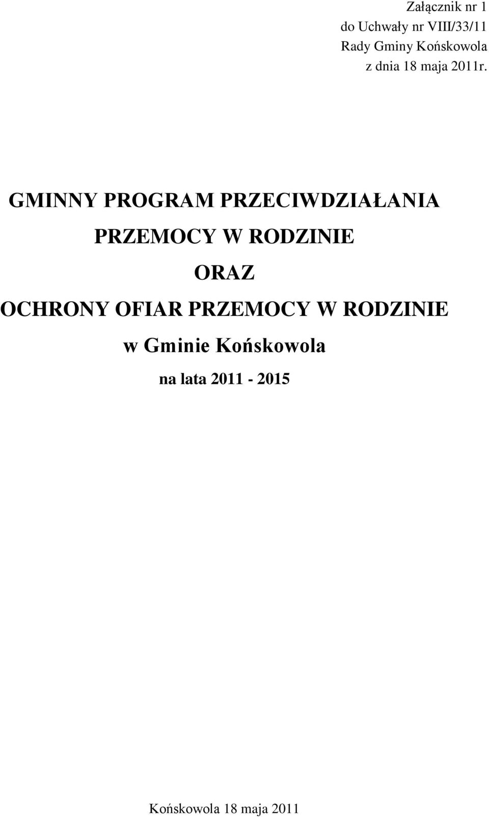 GMINNY PROGRAM PRZECIWDZIAŁANIA PRZEMOCY W RODZINIE ORAZ