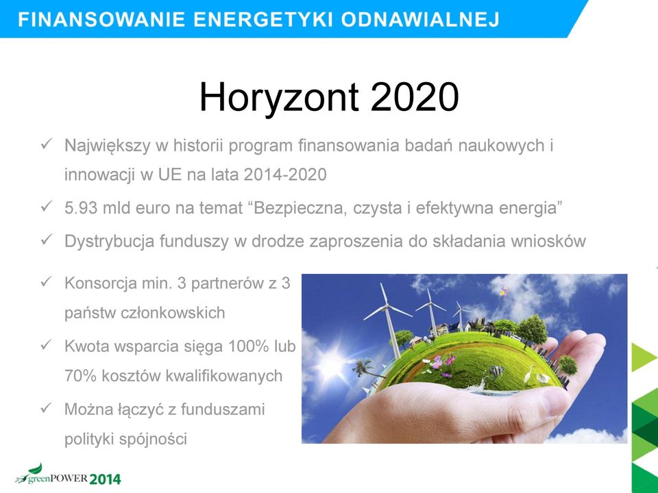 93 mld euro na temat Bezpieczna, czysta i efektywna energia Dystrybucja funduszy w drodze