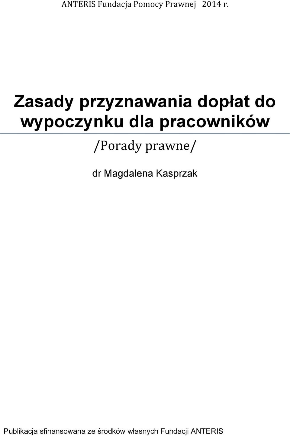 pracowników /Porady prawne/ dr Magdalena