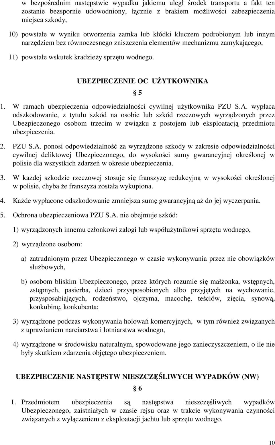 UBEZPIECZENIE OC UśYTKOWNIKA 