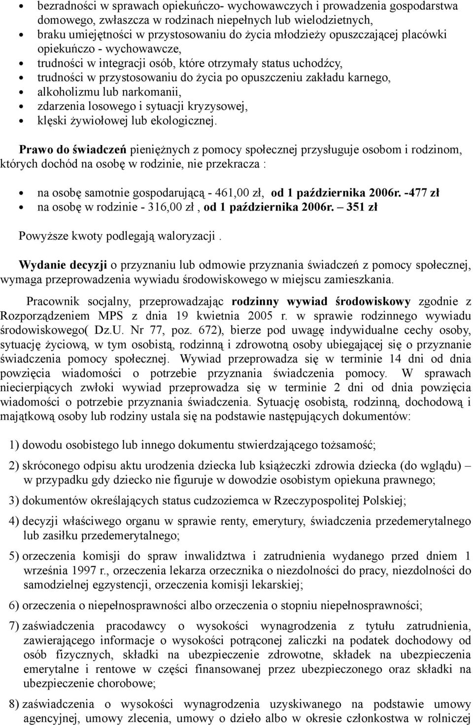 narkomanii, zdarzenia losowego i sytuacji kryzysowej, klęski żywiołowej lub ekologicznej.