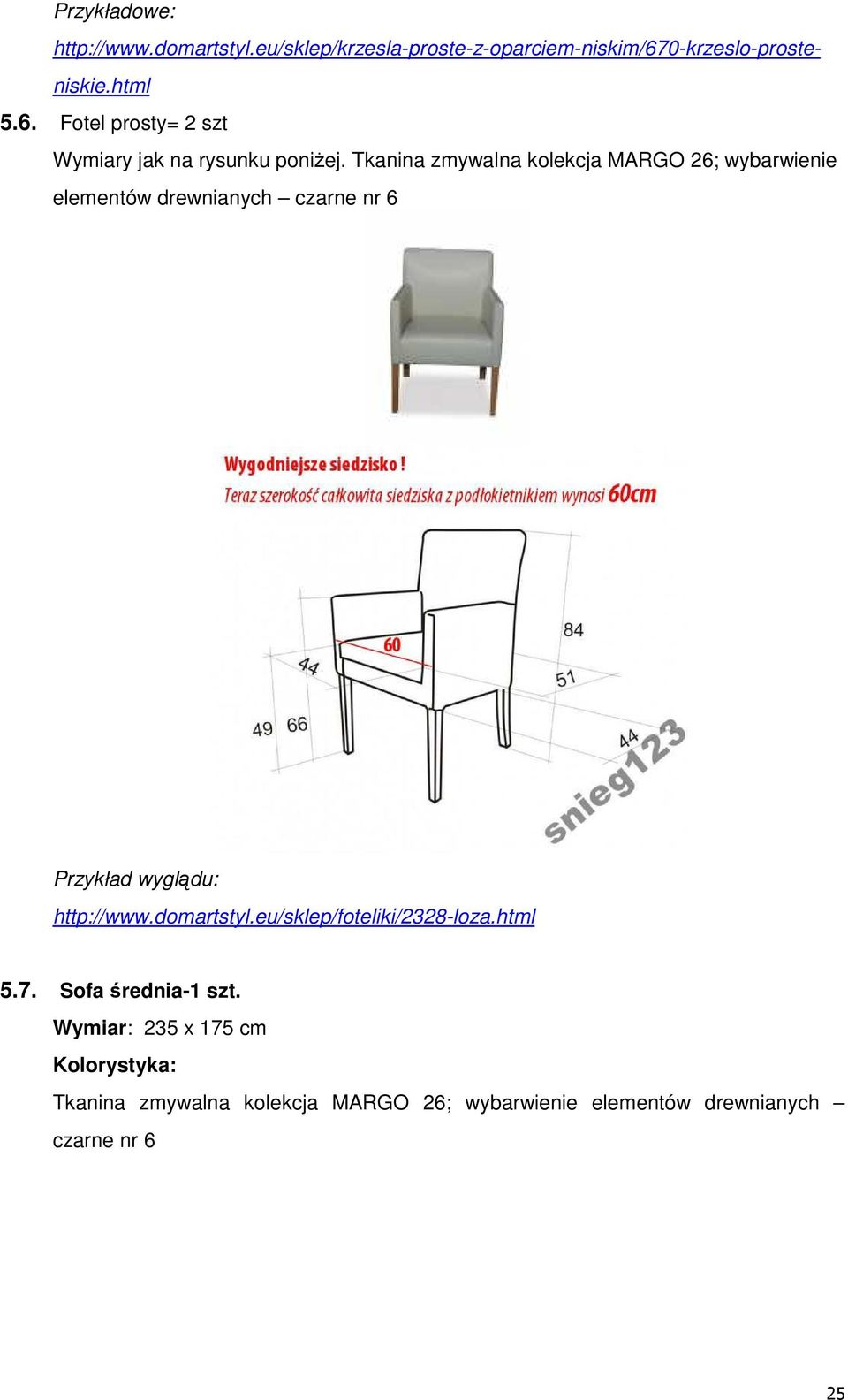 Tkanina zmywalna kolekcja MARGO 26; wybarwienie elementów drewnianych czarne nr 6 Przykład wyglądu: http://www.