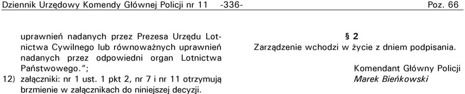 przez odpowiedni organ Lotnictwa Państwowego. ; 12) załączniki: nr 1 ust.