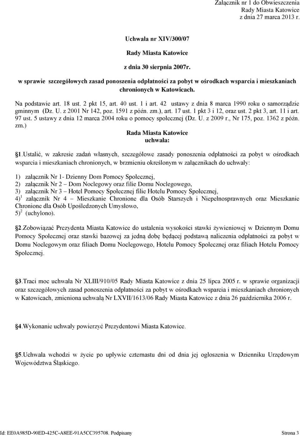 42 ustawy z dnia 8 marca 1990 roku o samorządzie gminnym (Dz. U. z 2001 Nr 142, poz. 1591 z późn. zm.), art. 17 ust. 1 pkt 3 i 12, oraz ust. 2 pkt 3, art. 11 i art. 97 ust.