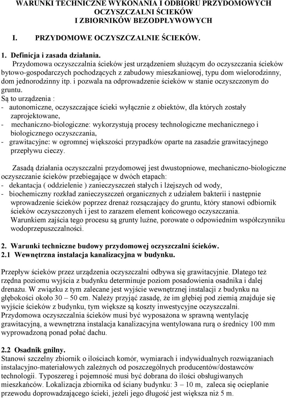 i pozwala na odprowadzenie ścieków w stanie oczyszczonym do gruntu.