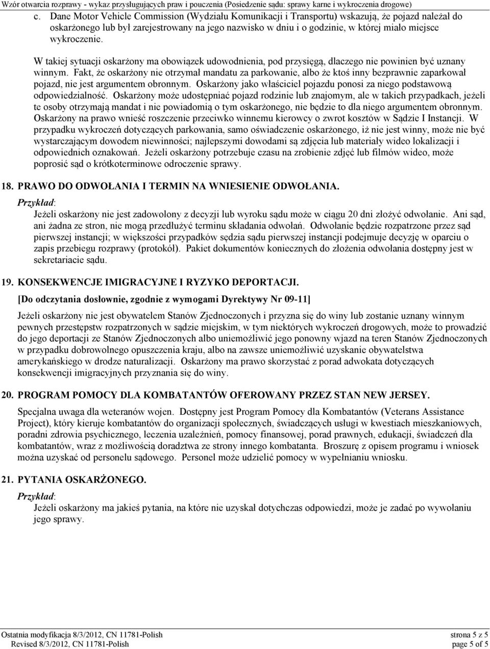 Fakt, że oskarżony nie otrzymał mandatu za parkowanie, albo że ktoś inny bezprawnie zaparkował pojazd, nie jest argumentem obronnym.