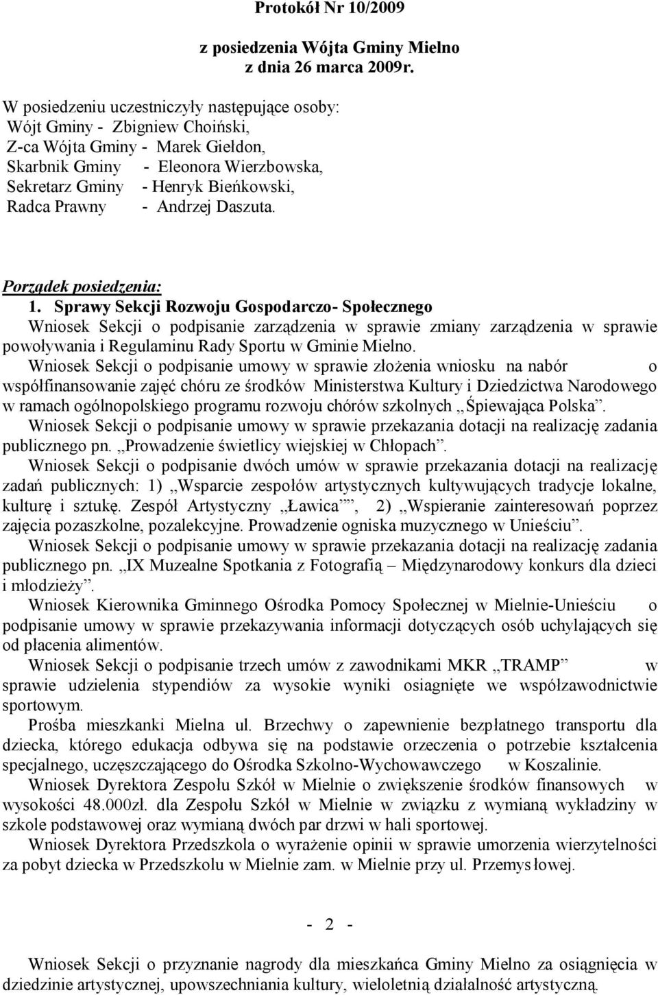 Prawny - Andrzej Daszuta. Porządek posiedzenia: 1.
