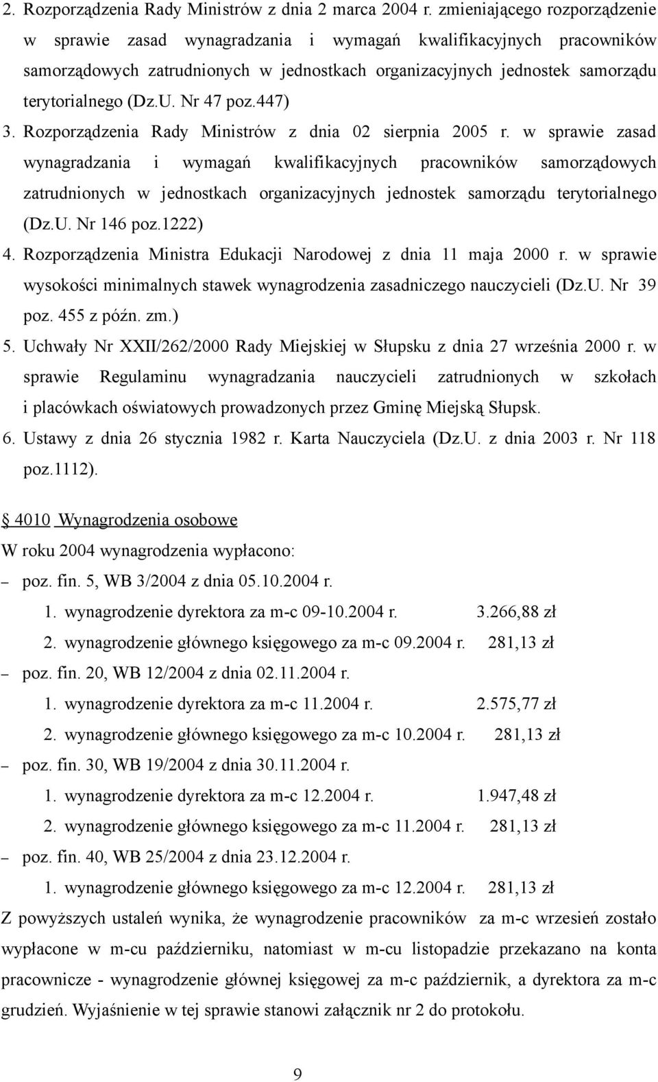 Nr 47 poz.447) 3. Rozporządzenia Rady Ministrów z dnia 02 sierpnia 2005 r.