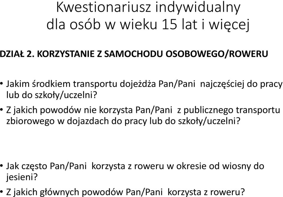 do szkoły/uczelni?