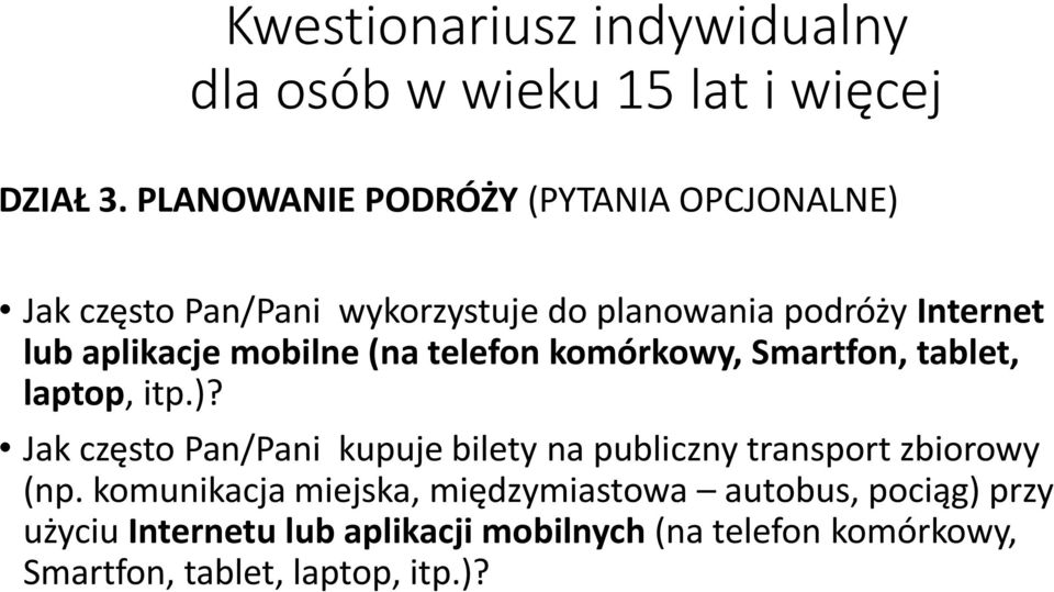 mobilne (na telefon komórkowy, Smartfon, tablet, laptop, itp.)?