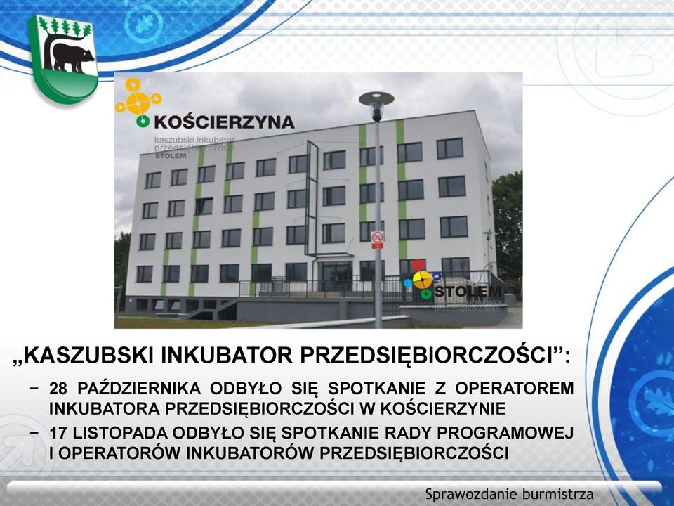 PRZEDSIĘBIORCZOŚCI W KOŚCIERZYNIE 17 LISTOPADA ODBYŁO SIĘ