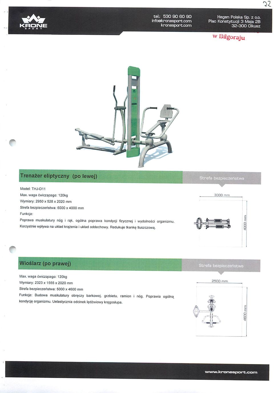 Krzystnie wplywa na uklad krazenia i uklad ddechwy. Redukuje tkanke tluszczwa.. 3300 mm Wislarz (p prawej) Strefa bezpieczeristwa Max.