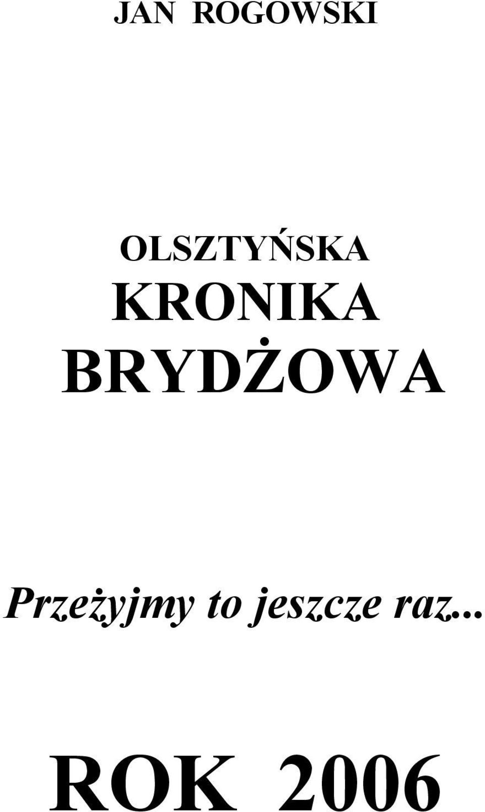 BRYDśOWA PrzeŜyjmy