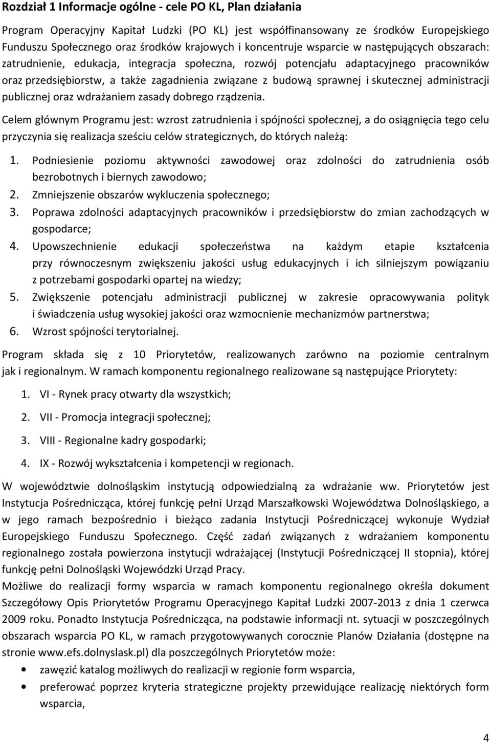 sprawnej i skutecznej administracji publicznej oraz wdrażaniem zasady dobrego rządzenia.