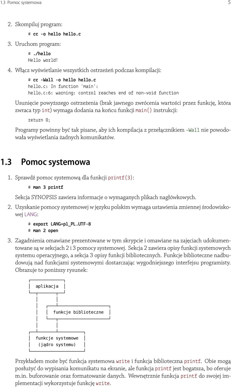 c:6: warning: control reaches end of non-void function int main() return 0; -Wall