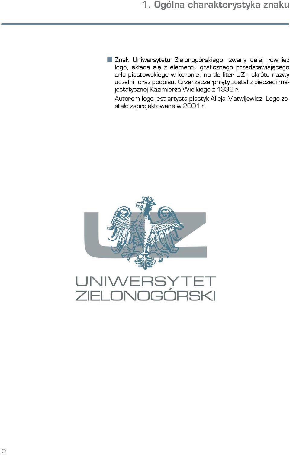 nazwy uczelni, oraz podpisu.