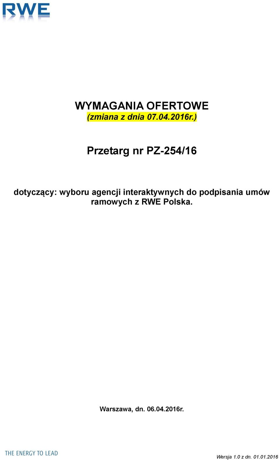 interaktywnych do podpisania umów ramowych z RWE