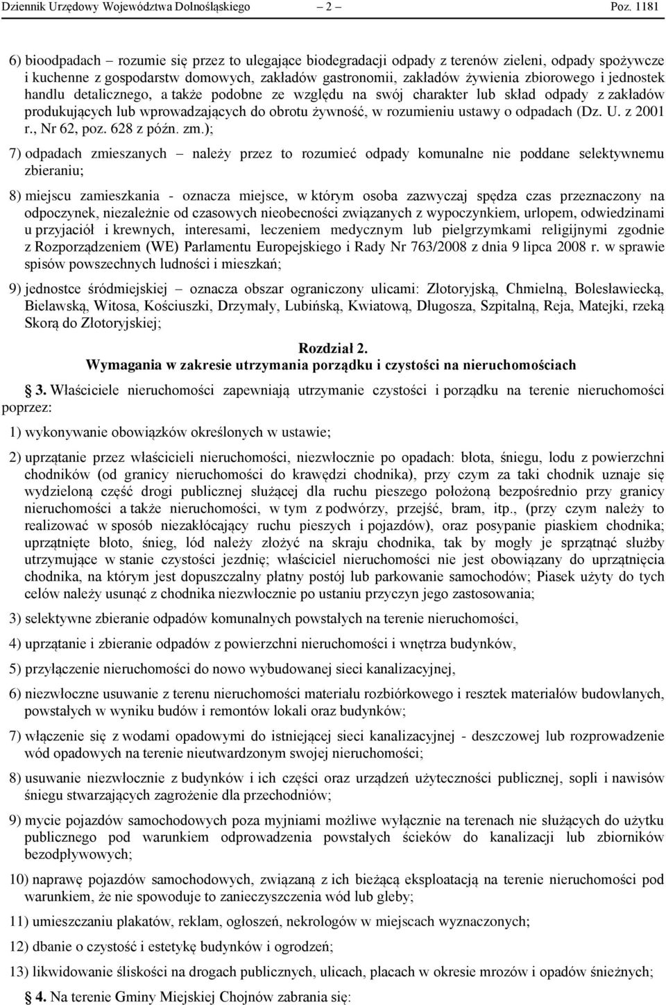 jednostek handlu detalicznego, a także podobne ze względu na swój charakter lub skład odpady z zakładów produkujących lub wprowadzających do obrotu żywność, w rozumieniu ustawy o odpadach (Dz. U.