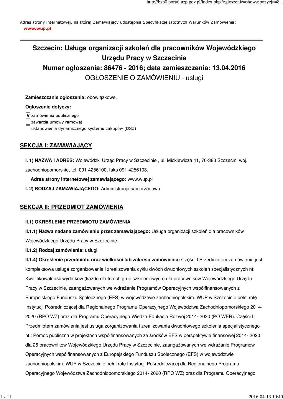 2016 OGŁOSZENIE O ZAMÓWIENIU - usługi Zamieszczanie ogłoszenia: obowiązkowe.