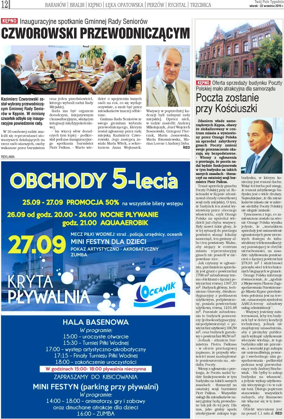 W miniony czwartek odby³o siê inauguracyjne powiedzenie rady.